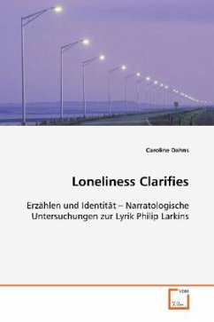 Loneliness Clarifies - Dahns, Caroline