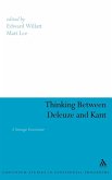 Thinking Between Deleuze and Kant