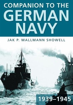 Companion to the German Navy 1939-1945 - Showell, Jak P. Mallmann