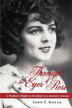 Through the Eyes of Rose - Kozak, John