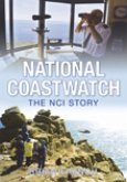 National Coastwatch: The Nci Story