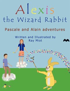 Alexis the Wizard Rabbit - Miot, Ray