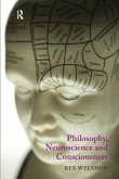 Philosophy, Neuroscience and Consciousness