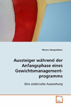 Aussteiger während der Anfangsphase eines Gewichtsmanagement programms - Wergenthaler, Thomas