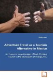 Adventure Travel as a Tourism Alternative in Mexico