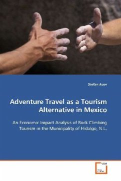 Adventure Travel as a Tourism Alternative in Mexico - Auer, Stefan