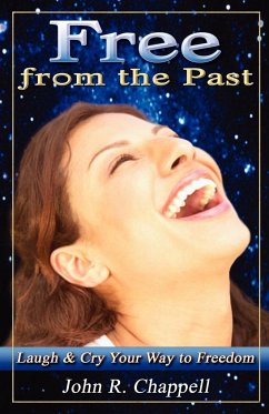 Free from the Past - Chappell, John R. III