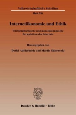 Internetökonomie und Ethik - Aufderheide, Detlef / Dabrowski, Martin (Hrsg.)