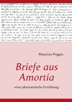 Briefe aus Amortia - Poggio, Maurizio