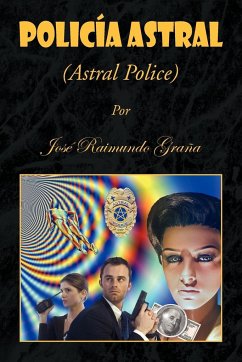 Policia Astral - Graa, Jos Raimundo; Grana, Jose Raimundo