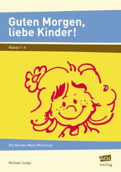 Guten Morgen, liebe Kinder! - Junga, Michael