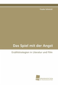 Das Spiel mit der Angst - Schmickl, Frauke