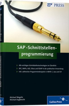 SAP-Schnittstellenprogrammierung - aus der Reihe: SAP Press - Band: 1322 - Wegelin, Michael sowie Michael Englbrecht -