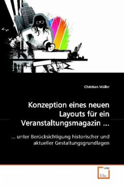 Konzeption eines neuen Layouts für ein Veranstaltungsmagazin ... - Müller, Christian