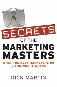 Secrets of the Marketing Masters - Martin, Dick