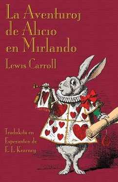 La Aventuroj de Alicio en Mirlando - Carroll, Lewis