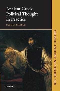 Ancient Greek Political Thought in Practice - Cartledge, Paul
