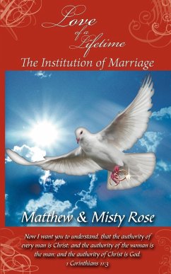 Love of a Lifetime - The Institution of Marriage