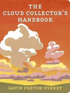 The Cloud Collector's Handbook - Pretor-Pinney, Gavin