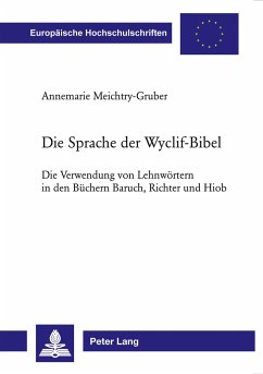 Die Sprache der Wyclif-Bibel - Meichtry, Annemarie