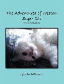 The Adventures of Weston Super Cat with Activities The Adventures of Weston Super Cat with Activities