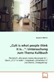 Cult is what people think it is... : Untersuchung zum Thema Kultbuch