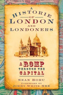 A History of London and Londoners: A Romp Through the Capital - Boru, Sean