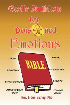 God's Antidote for Poisoned Emotions