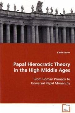 Papal Hierocratic Theory in the High Middle Ages - Sisson, Keith