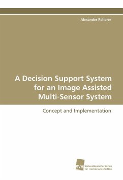 Cover A Decision Support System for an Image Assisted Multi-Sensor System