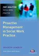 Proactive Management in Social Work Practice - Lambley, Sharon