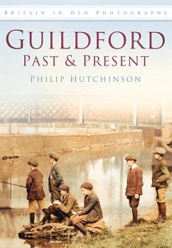 Guildford Past and Present - Hutchinson, Philip