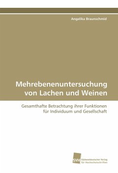 Mehrebenenuntersuchung von Lachen und Weinen - Braunschmid, Angelika