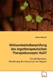 Wirksamkeitsüberprüfung des ergotherapeutischen Therapiekonzepts HoDT