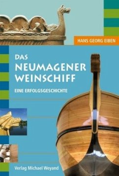 Das Neumagener Weinschiff - Eiben, Hans G.