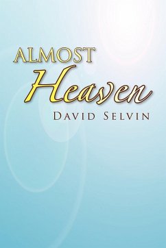 Almost Heaven - Selvin, David