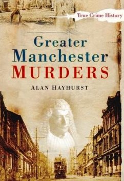 Greater Manchester Murders - Hayhurst, Alan
