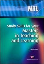 Study Skills for Your Masters in Teaching and Learning - Castle, Karen