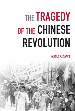 The Tragedy of the Chinese Revolution - Isaacs, Harold