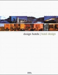 design hotels, hotel design - Kunz, Martin N; Sendlinger, Claus