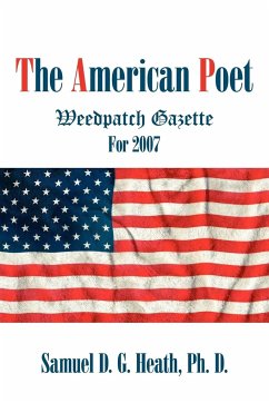 The American Poet - Heath, Ph. D. Samuel D. G.