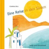 Eine Reise in den Süden Eine Reise in den Süden