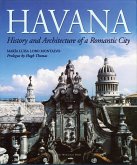 Havana: History and Architecture of a Romantic City