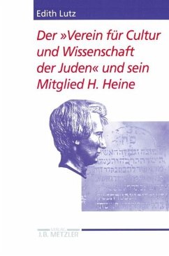 Der 'Verein für Cultur und Wissenschaft der Juden' und sein Mitglied H. Heine