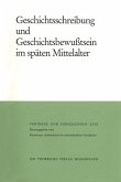 Geschichtsschreibung und Geschichtsbewußtsein im Späten Mittelalter