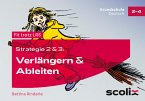 Strategie 2 & 3: Verlängern und Ableiten