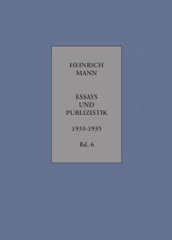 Essays und Publizistik, 2 Teile / Essays und Publizistik Bd.6/1+6/2 - Mann, Heinrich
