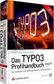 Das TYPO3-Profihandbuch, m. CD-ROM