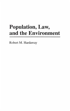 Population, Law and the Environment - Hardaway, Robert