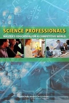 Science Professionals - National Research Council; Policy And Global Affairs; Board On Higher Education And Workforce; Committee on Enhancing the Master's Degree in the Natural Sciences